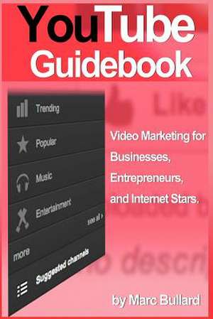 Youtube Guidebook de Marc Bullard