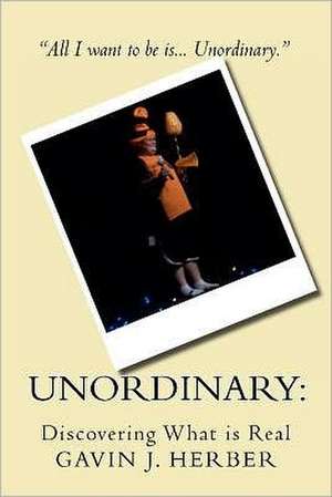 Unordinary de Gavin J. Herber