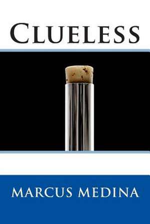 Clueless de Marcus Medina