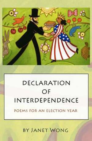 Declaration of Interdependence de Janet Wong