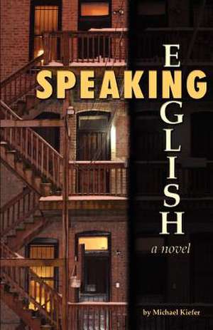 Speaking English de Michael Kiefer