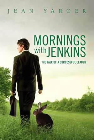 Mornings with Jenkins de Jean Yarger