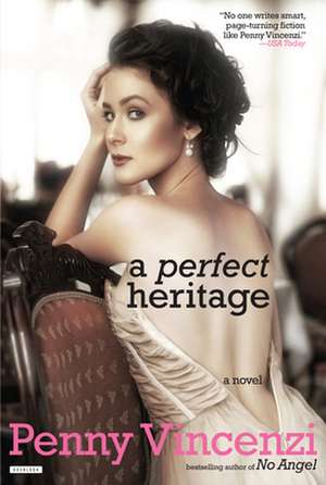 A Perfect Heritage de Penny Vincenzi