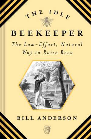 The Idle Beekeeper de Bill Anderson