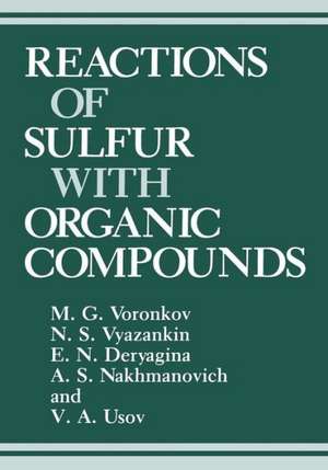 Reactions of Sulfur with Organic Compounds de E.N. Deryagina