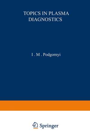 Topics in Plasma Diagnostics de I. Podgornyi