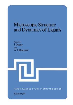 Microscopic Structure and Dynamics of Liquids de J. Dupuy