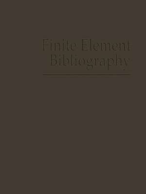 Finite Element Bibliography de Douglas Norrie