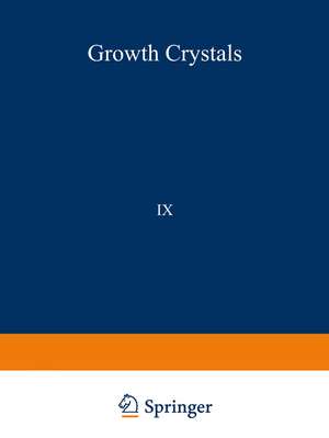 РОСТ КРИСТАЛЛОВ/Rost Kristallov/Growth of Crystals: Volume 9 de N. N. Sheftal'