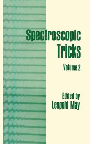 Spectroscopic Tricks: Volume 2 de Leopold May