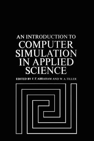 An Introduction to Computer Simulation in Applied Science de F. Abraham