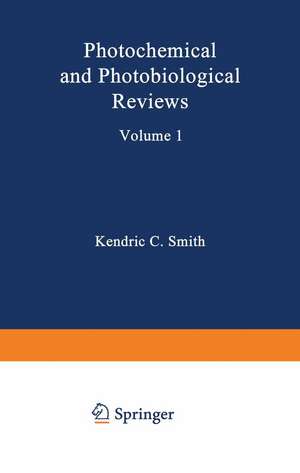 Photochemical and Photobiological Reviews: Volume 1 de Kendric Smith