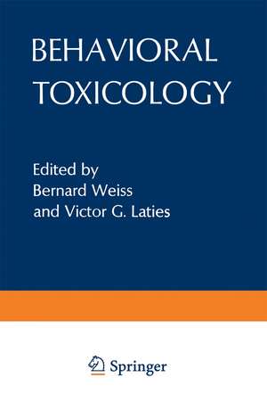 Behavioral Toxicology de Bernard Weiss