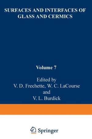 Surfaces and Interfaces of Glass and Ceramics de V. Frechette