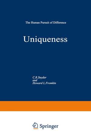 Uniqueness: The Human Pursuit of Difference de C. R. Snyder