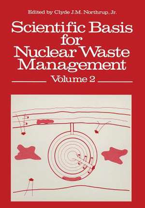 Scientific Basis for Nuclear Waste Management de Clyde J. Northrup