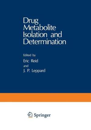 Drug Metabolite Isolation and Determination de Eric Reid