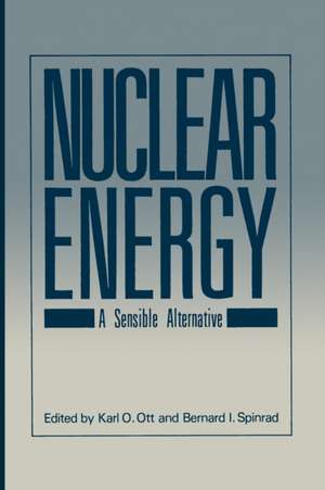 Nuclear Energy: A Sensible Alternative de Karl O. Ott