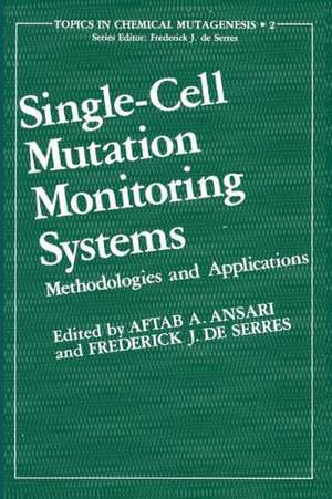 Single-Cell Mutation Monitoring Systems: Methodologies and Applications de Aftab A. Ansari