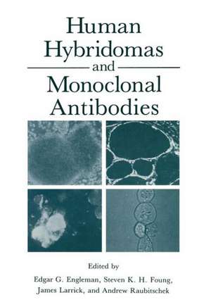 Human Hybridomas and Monoclonal Antibodies de Edgar Engleman