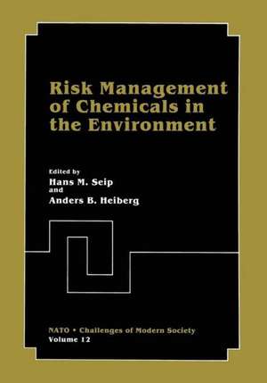 Risk Management of Chemicals in the Environment de Hans M. Seip