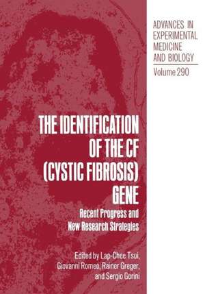 The Identification of the CF (Cystic Fibrosis) Gene: Recent Progress and New Research Strategies de Lap-Chee Tsui