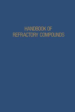 Handbook of Refractory Compounds de Gregory Samsonov