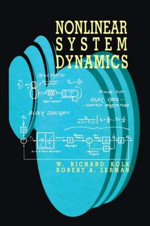 Nonlinear System Dynamics de W. Richard Kolk