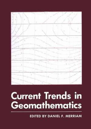 Current Trends in Geomathematics de Daniel Merriam