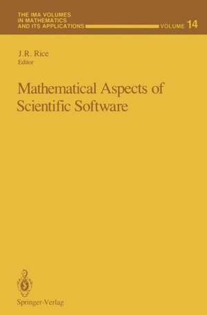 Mathematical Aspects of Scientific Software de J. R. Rice