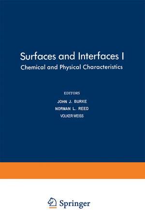 Surfaces and Interfaces I: Chemical and Physical Characteristics de John Burke