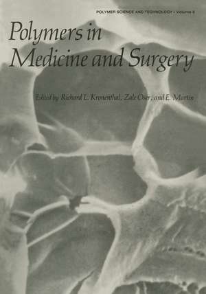 Polymers in Medicine and Surgery de Richard Kronenthal