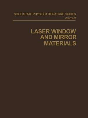 Laser Window and Mirror Materials de G. C. Battle