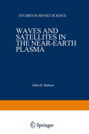 Waves and Satellites in the Near-Earth Plasma de Y. L. Al pert