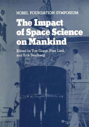 The Impact of Space Science on Mankind de Tim Greve