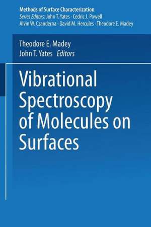 Vibrational Spectroscopy of Molecules on Surfaces de Theodore E. Madey