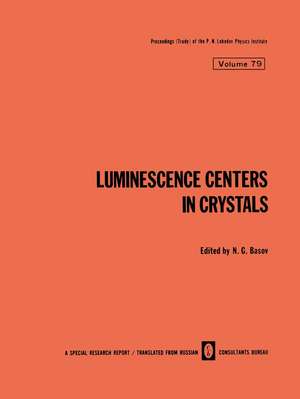 Luminescence Centers in Crystals de N. G. Basov