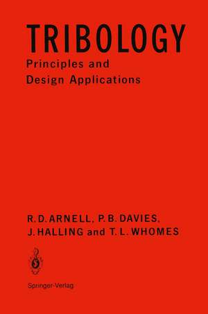 Tribology: Principles and Design Applications de R. ARNELL