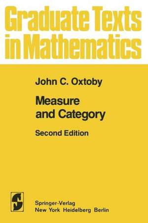 Measure and Category: A Survey of the Analogies between Topological and Measure Spaces de John C. Oxtoby