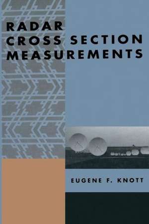 Radar Cross Section Measurements de Eugene F. Knott