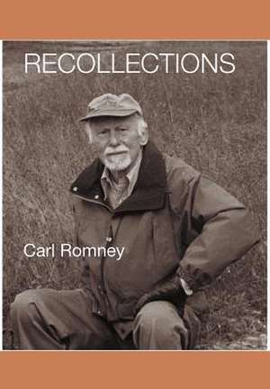 Recollections de Carl Romney