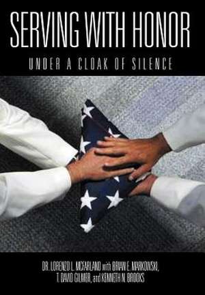 Serving with Honor de Lorenzo L McFarland