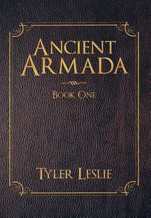 Ancient Armada de Tyler Leslie