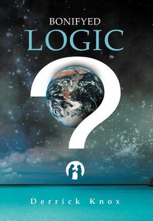 Bonifyed Logic de Derrick Knox