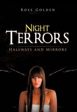 Night Terrors de Rose Golden