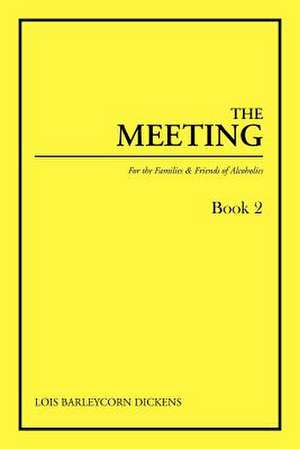 The Meeting Book 2 de Lois Barleycorn Dickens