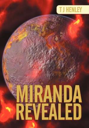 Miranda Revealed de T J Henley