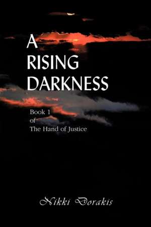 A Rising Darkness de Nikki Dorakis