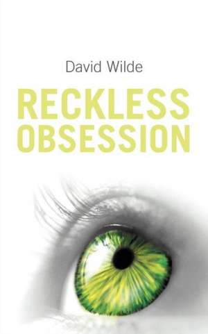 Reckless Obsession de David Wilde