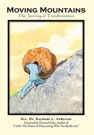 Moving Mountains de Raymont L Anderson
